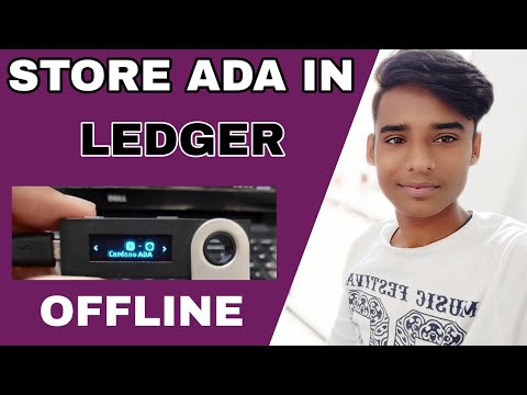 How To Store Cardano [ADA]  Coin Offline In Ledger Nano S Hardware Device