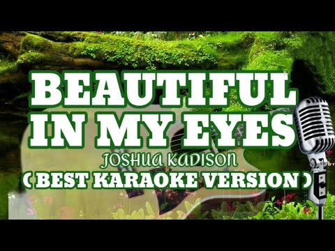 BEAUTIFUL_IN_MY_EYES_JUSHOA_KADISON ( BEST KARAOKE 🎤 VERSION ).