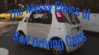 The Messy Ethics of Self Driving Cars