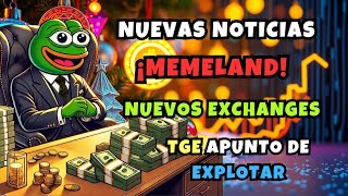 ¡Memeland TGE Apunto De Explotar! Nuevas Noticias 🤑