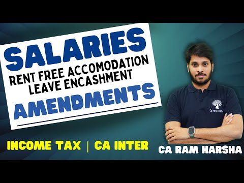 AMENDMENTS | INCOME FROM SALARIES | INCOME TAX AMENDMENTS | MAY 2024 EXAMS | RFA AMENDMENT