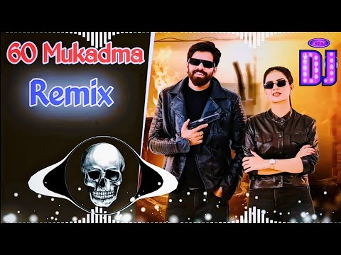 60 Mukadme Masoom Sharma Dj Remix | Unromantic Sa Milya Mne Yrr Bandook Tange Remix Song