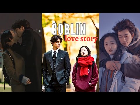 Goblin (Kim Shin & Ji Eun Tak)❤️ | Love Story FMV 대박편집