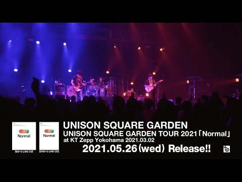 『UNISON SQUARE GARDEN TOUR 2021「Normal」at KT Zepp Yokohama 2021.03.02』トレイラー映像