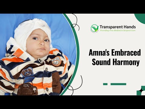 Successful Cochlear Implant Surgery of Amna from Lodhran | Transparent Hands