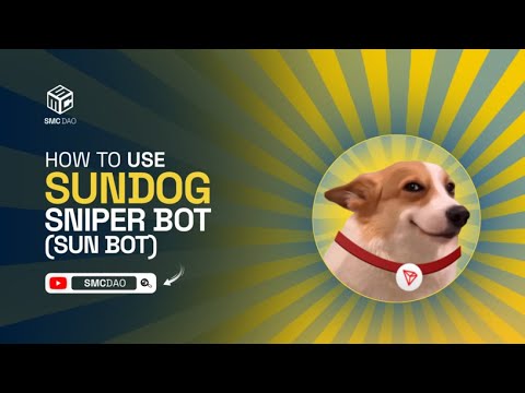 How To Use Sundog Sniper Bot (Sun Bot)