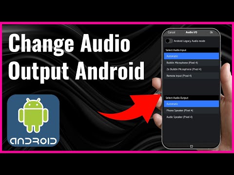 How to Change Audio Output on Your Android | Full Guide