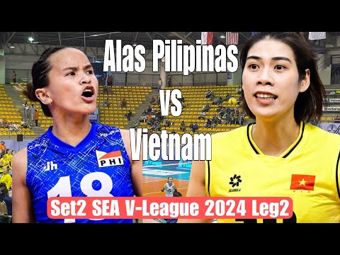 Alas Pilipinas vs Vietnam | Set2 | SEA V-League 2024 | Leg 2 #travel  #thailand  #volleyball