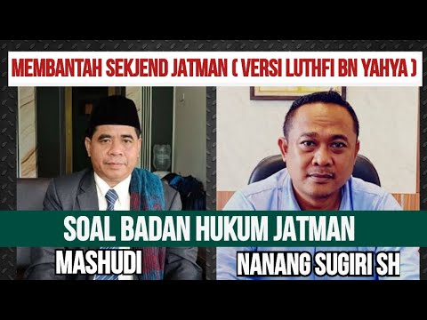 MEMBANTAH DALIH SEKJEND JATMAN MASHUDI SOAL BANOM NU BOLEH  BERBADAN HUKUM SENDIRI