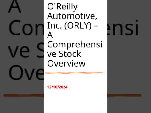 O'Reilly Automotive (ORLY) – Deep Dive into Automotive Aftermarket Success 🚗📈