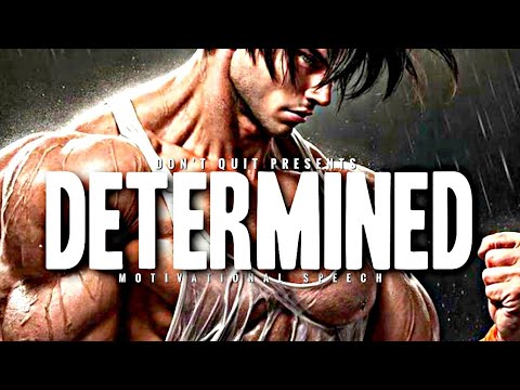 DETERMINED - 1 HOUR Motivational Speech Video | Gym Workout Motivation