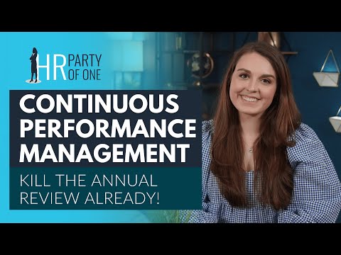 Continuous Performance Management, or Kill the Annual Review Already!