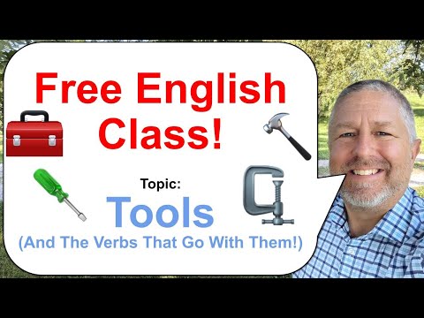 An English Lesson About Tools And The Verbs that Go With Them 🧰🔨🔧