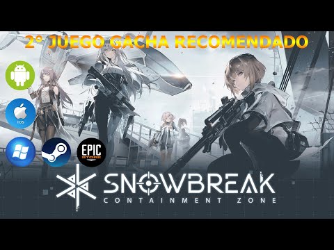 Mi Segundo Juego Gacha Favorito (Snowbreak: Containment Zone)