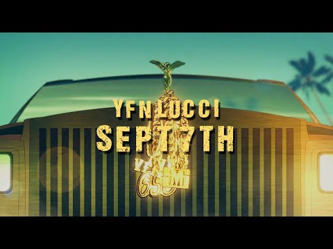 YFN Lucci - September 7th (Official Lyric Video)