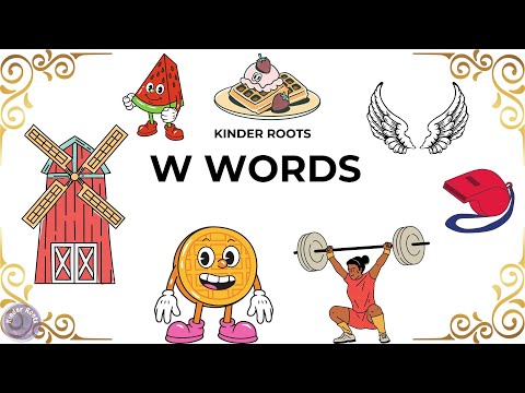 W Words | Words That Starts With W | Discover 'W' Words | A-Z Learning, Kids Learning | Kinder Roots