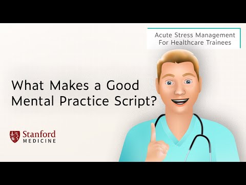 What Makes a Good Mental Practice Script? – Acute Stress Management for Healthcare Trainees Part 13