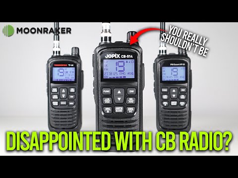 Disappointed With CB Radio? You Shouldn't Be!