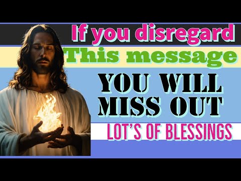 if you disregard this message you will miss out lots of blessings