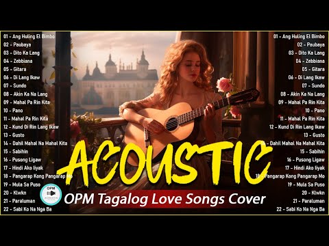 Best Of OPM Acoustic Love Songs 2024 Playlist ❤️ Top Tagalog Acoustic Songs Cover Of All Time 667