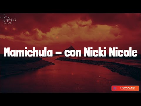 Trueno - Mamichula - con Nicki Nicole (Lyrics/Letra)