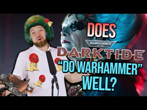 How well does Darktide... "Do Warhammer"?