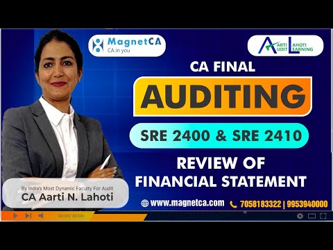 CA FINAL AUDIT - SRE 2400 & SRE 2410 - REVIEW OF FS - CA AARTI N. LAHOTI