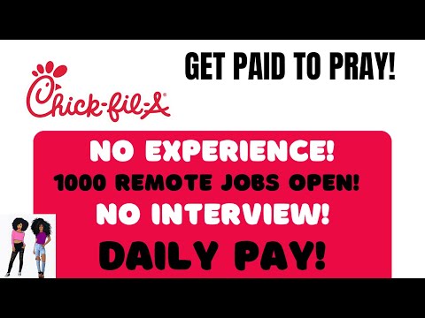 Chick Fil A Hiring! + Get Paid To Pray Daily Pay Start Today No Experience Remote Jobs No Interview