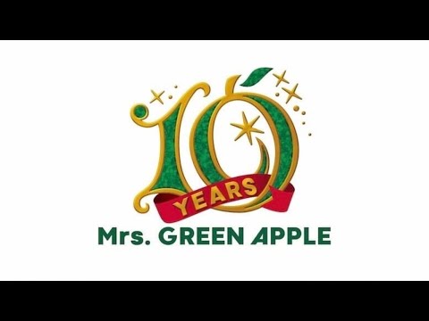 Mrs. GREEN APPLE   メジャーデビュー10周年記念 SP動画