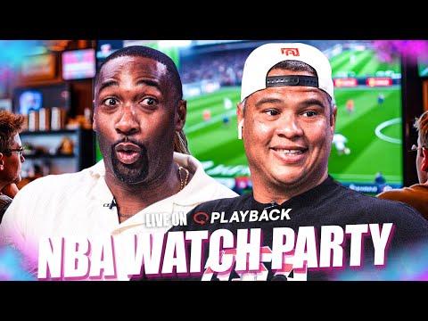 NBA WATCH PARTY WITH GIL AND JOSIAH