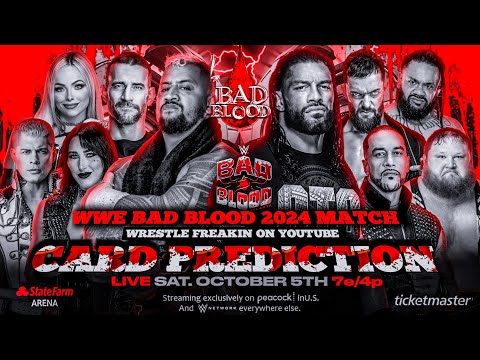 WWE Bad Blood 2024 - Match Card Prediction | Wrestle Freakin