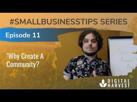 How Creating Community Leads to More Referrals | Episode 11 #SmallBusinessTips Series