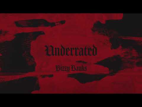 Bizzy Banks - Underrated [Official Audio]