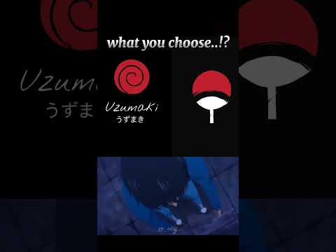 what you choose 😈#uzumaki #uchiha #uchihaitachi #uzumakinaruto