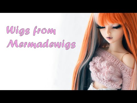 BJD HAUL ~ Wigs from MERMADEWIGS