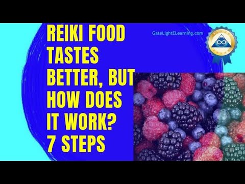 Reiki Food Tastes Better, But How Does It Work? 7 Steps