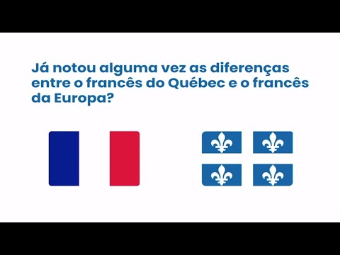 As diferenças entre o francês do Québec e o da França / Les différences de la langue française