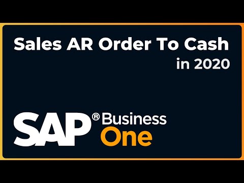 A High Level Overview of an Order to Cash | SAP Business One 2020