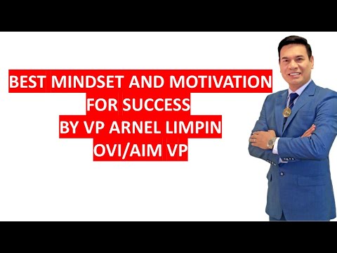 Best Mindset & Motivation for Success by Sir Arnel Limpin (Empowered Consumerism/ OVI/ AIM VP)