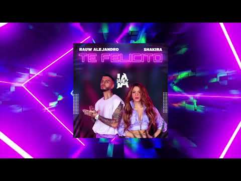 Shakira & Rauw Alejandro - Te Felicito (Jarez MashUp)