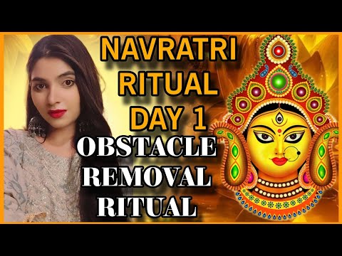 NAVRATRI DAY 1 OBSTACLES खतम करो! MANIFESTATION WITH EASE RITUAL & MANTRA