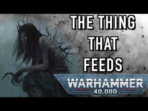 The Thing That FEEDS Warhammer 40k