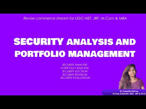 SECURITY ANALYSIS AND PORTFOLOI MANAGEMENT