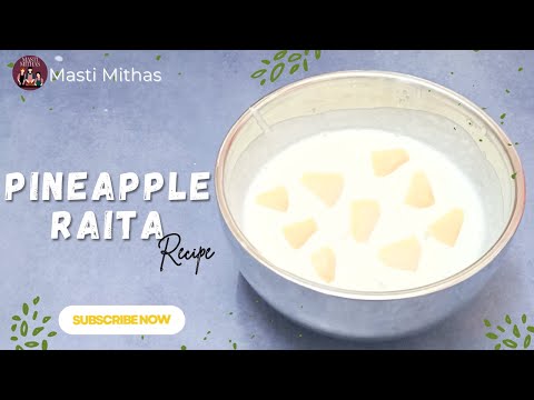 Pineapple Raita | How to make  Pineapple Raita At Home | Refreshing Pineapple Raita