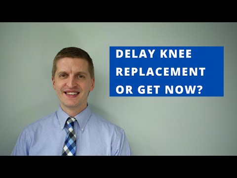 Delay Knee Replacement or Get One Now