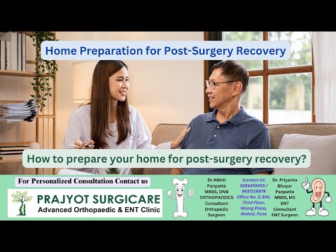 Home Preparation for Post-Surgery Recovery. How to prepare your home for post-surgery recovery