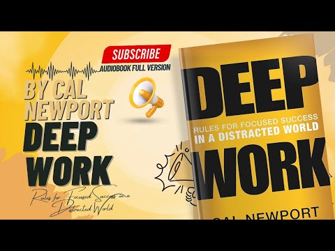 Deep Work By Cal Newport | Full Audiobook | Productivity Tips