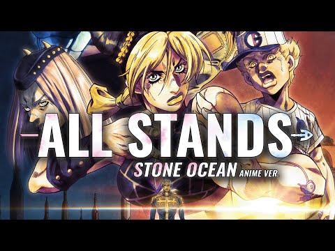 ALL STANDS IN STONE OCEAN (anime ver.)