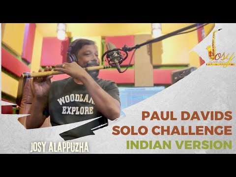 My take on Paul Davids Solo Challenge 2023 | Josy Alappuzha | Indian Flautist | @PaulDavids