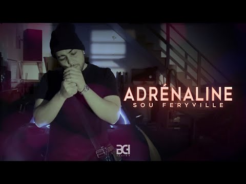 Sou Feryville - Adrénaline - ( clip officiel )